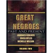 Great Negroes: Past and Present Volume Two by Kunjufu, Jawanza; Myles, Erica; Wilson, Nichelle, 9780913543597