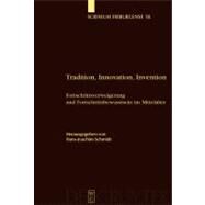 Tradition, Innovation, Invention by Schmidt, Hans-Joachim, 9783110183597