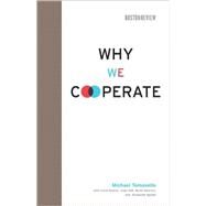 Why We Cooperate by Tomasello, Michael, 9780262013598