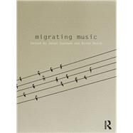 Migrating Music by Toynbee; Jason, 9780415633598