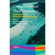 Computational Fluid Dynamics Applications in Environmental Hydraulics by Bates, Paul D.; Lane, Stuart N.; Ferguson, Robert I., 9780470843598
