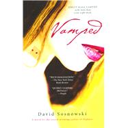 Vamped A Novel by Sosnowski, David, 9780743493598