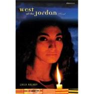 West of the Jordan by Halaby, Laila, 9780807083598