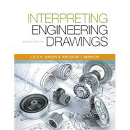 Interpreting Engineering Drawings by Branoff, Ted; Jensen, Cecil H.; Helsel, Jay D., 9781133693598