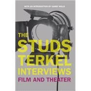The Studs Terkel Interviews by Terkel, Studs, 9781595583598