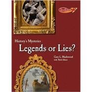 Legends or Lies? by Blackwood, Gary L.; Siburt, Ruth, 9780761443599