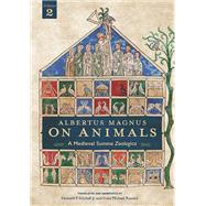 Albertus Magnus on Animals by Kitchell, Kenneth F., Jr.; Resnick, Irven Michael, 9780814213599