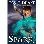 The Spark by Drake, David, 9781481483599