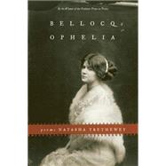 Bellocq's Ophelia Poems by Trethewey, Natasha, 9781555973599