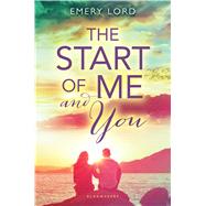 The Start of Me and You by Lord, Emery, 9781619633599