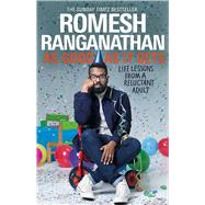 As Good As It Gets Life Lessons from a Reluctant Adult by Ranganathan, Romesh, 9781787633599