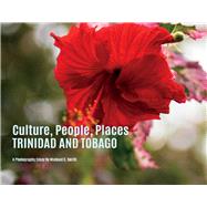 Culture , People, Places Trinidad & Tobago by Smith, Michael, 9781792343599