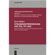 Steuerhinterziehung -  370,371 Ao by Mller, Karl, 9783110613599