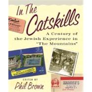 In the Catskills by Brown, Phil, 9780231123600