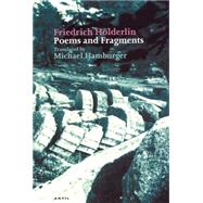 Poems and Fragments English and German Edition by Holderlin, Friedrich; Hamburger, Michael, 9780856463600