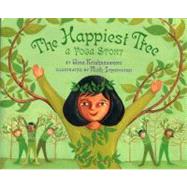 The Happiest Tree by Krishmaswami, Uma; Jeyaveeran, Ruth, 9781600603600