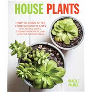 House Plants by Palmer, Isabelle, 9781782493600