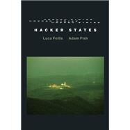 Hacker States by Follis, Luca; Fish, Adam, 9780262043601