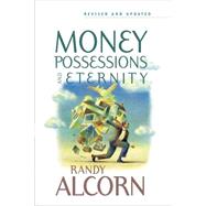 Money, Possessions, and Eternity by Alcorn, Randy, 9780842353601