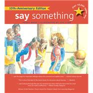 Say Something 10th Anniversary Edition by Moss, Peggy; Lyon, Lea, 9780884483601