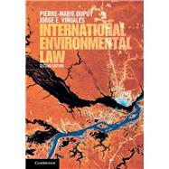 International Environmental Law by Dupuy, Pierre-marie; Viuales, Jorge E., 9781108423601