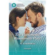 The Paramedic Roommate Pact by JC Harroway, 9781335993601