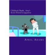 Amy's Secret Friend by Adams, April, 9781507873601