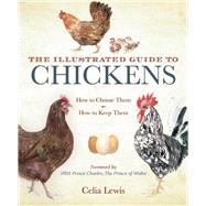The Illustrated Guide to Chickens by Lewis, Celia; Charles, Prince of Wales, 9781632203601