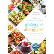 Let's Eat Out Around the World Gluten Free and Allergy Free by Koeller, Kim; La France, Robert, 9781936303601