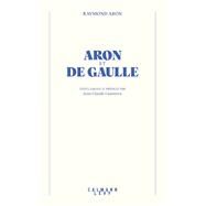Aron et De Gaulle by Raymond Aron, 9782702183601