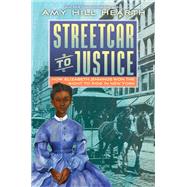 Streetcar to Justice by Hearth, Amy Hill, 9780062673602