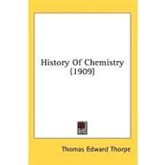 History Of Chemistry by Thorpe, Thomas Edward, 9780548623602