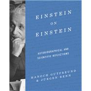 Einstein on Einstein by Renn, Jrgen; Gutfreund, Hanoch, 9780691183602