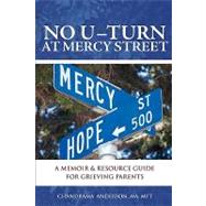 No U-turn at Mercy Street by Anderson, Chandrama; Brady, Holly, 9781453623602