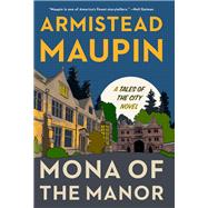 Mona of the Manor by Armistead Maupin, 9780062973603