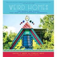 Weird Homes by Neff, David J.; Neff, Chelle; Viriyaki, Thanin, 9781510723603