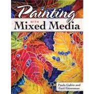 Painting With Mixed Media by Guhin, Paula; Greenman, Geri, 9780811703604