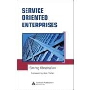 Service Oriented Enterprises by Khoshafian; Setrag, 9780849353604