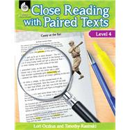 Close Reading With Paired Texts Level 4 by Oczkus, Lori; Rasinski, Timothy, Ph.D., 9781425813604