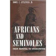 Africans and Seminoles by Littlefield, Daniel F., 9781578063604