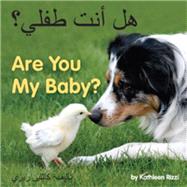 Are You My Baby? by Rizzi, Kathleen, 9781595723604