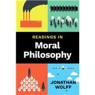 Readings in Moral Philosophy by Wolff, Jonathan, 9780393923605