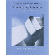 Student Solutions Manual for Winston's Operations Research: Applications and Algorithms, 4th by Winston, Wayne L., 9780534423605