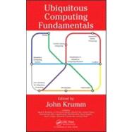 Ubiquitous Computing Fundamentals by Krumm; John, 9781420093605