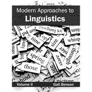 Modern Approaches to Linguistics by Benson, Gail, 9781632403605