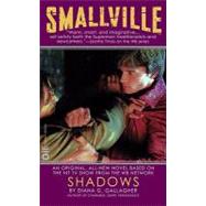 Smallville: Shadows by Gallagher, Diana G., 9780446613606