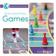 Everyone Plays Games by Popalis, Amy, 9781634303606