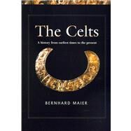 The Celts by Maier, Bernhard, 9780268023607