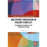 Multiparty Mediation in Violent Conflict by Iji, Tetsuro, 9780367333607
