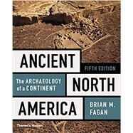 Ancient North America by Fagan, Brian M., 9780500293607